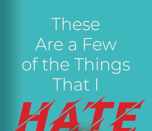 These are a Few of the Things that I Hate by Kenneth Books